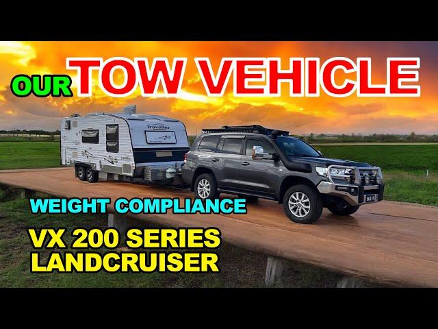 Weight compliance / Replacement Tow Vehicle - Our Toyota Landcruiser