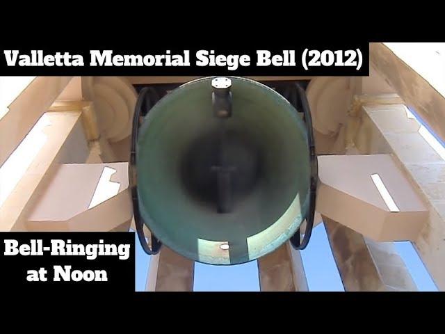 Valletta Memorial Siege Bell (2012 - Video) - Noon Bell Ringing