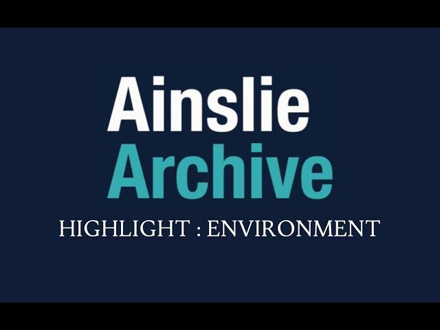 Ainslie Archive highlights:  Environment