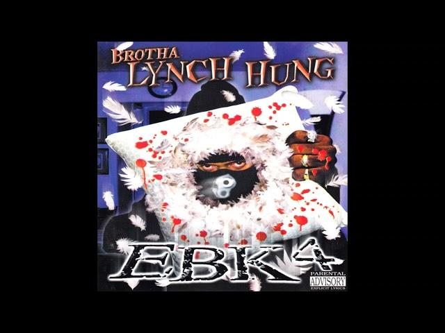 Brotha Lynch Hung - EBK4 (2000)