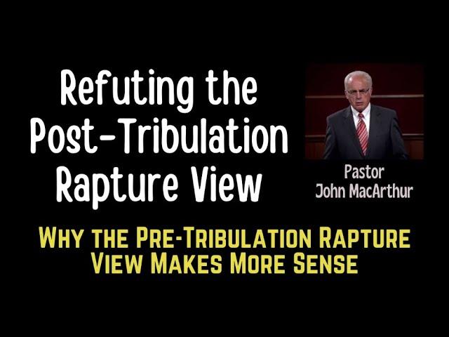 The Rapture of the Church vs. The Day of the Lord |