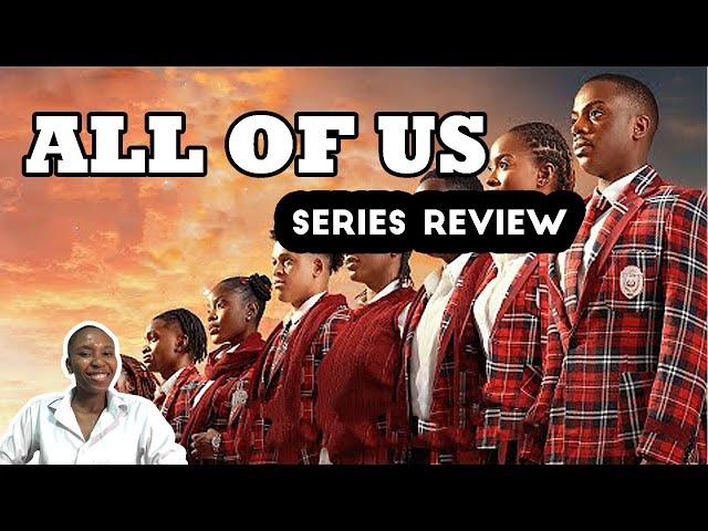 ALL OF US (2024) SERIES REVIEW |ENIOLUWA | PRISCILLA OJO |CHIOMA AKPOTHA |DEYEMI OKUNLAWA |IYABO OJO