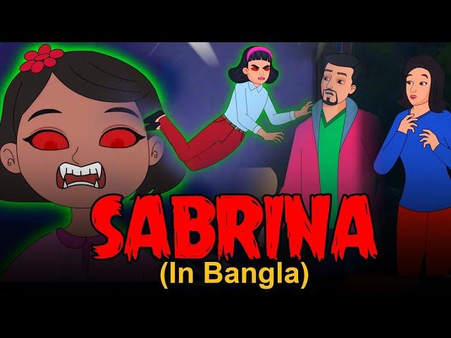 SABRINA Horror Story In Bengali | Bhuter Golpo | Real Ghost Stories | Bangla Animated Stories