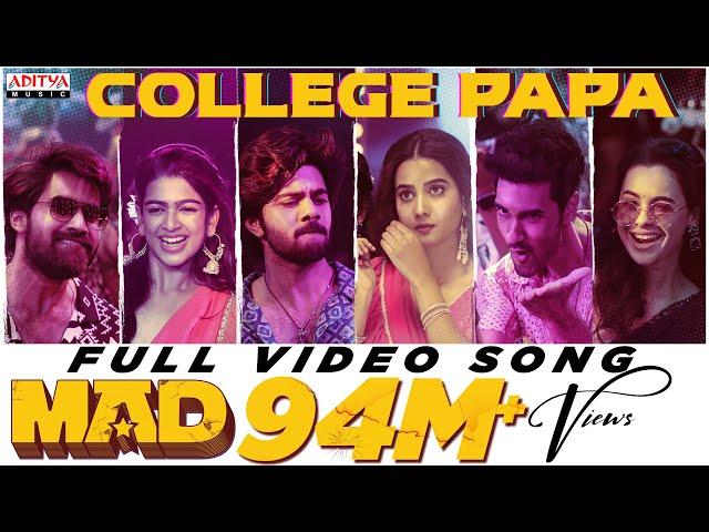 College Papa Full Video Song | MAD| Kalyan Shankar| S. Naga Vamsi | Kasarla Shyam | Bheems Ceciroleo