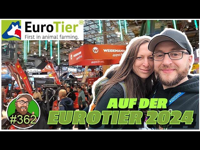 FarmVlog 362: Besuch auf der EUROTIER Messe in Hannover