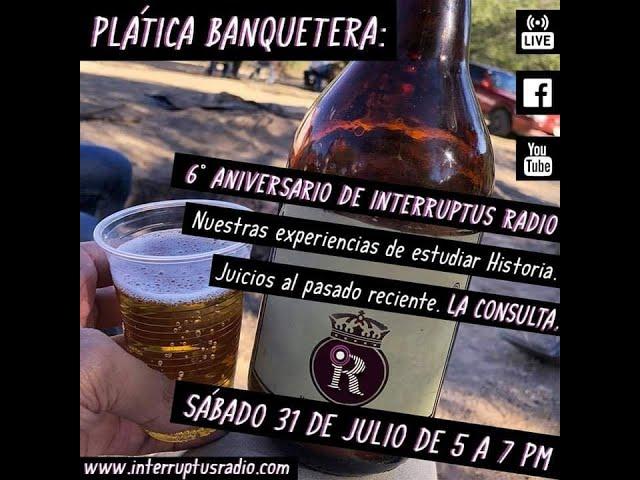 6° Aniversario de Interruptus Radio