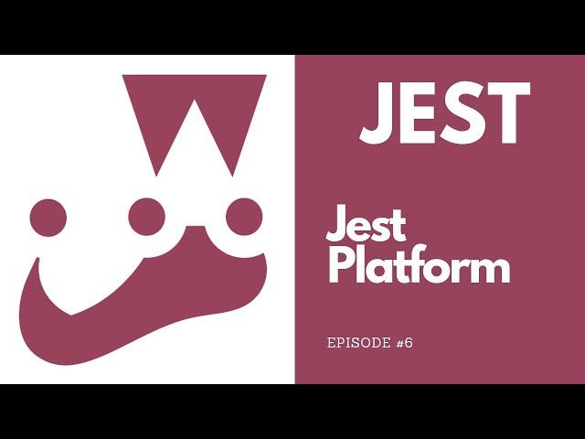 Jest - Jest Platform