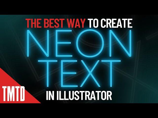 The Best Way to Create Neon Text in Illustrator