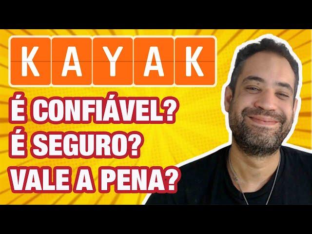 ️ KAYAK É CONFIÁVEL? É SEGURO? VALE A PENA? COMO COMPRAR?