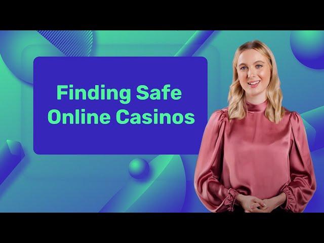 Finding Safe Online Casinos 2021 | Online Casino Security, Licensing & Reliability | Compare Casino