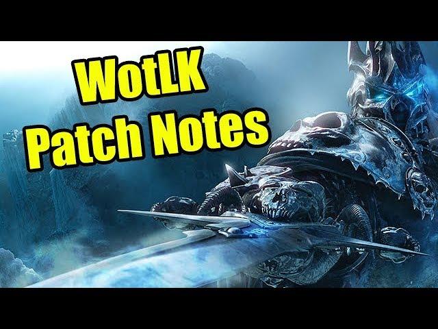 Re-Reading Wrath of the Lich King WoW Patch Notes | WoWcrendor