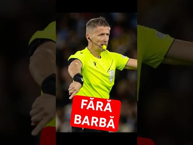 Arbitrii nu au barbă ‍️