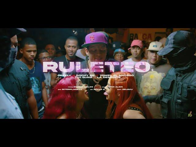 @RochyRD, GeezLy, @YOMELELMELOSO, @TiviGunz y @LaDemente1212 - Ruleteo (Video Oficial)