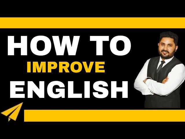 How to improve Spoken English | Improve Grammar Confidence Vocabulary | Arun Vashisht #english