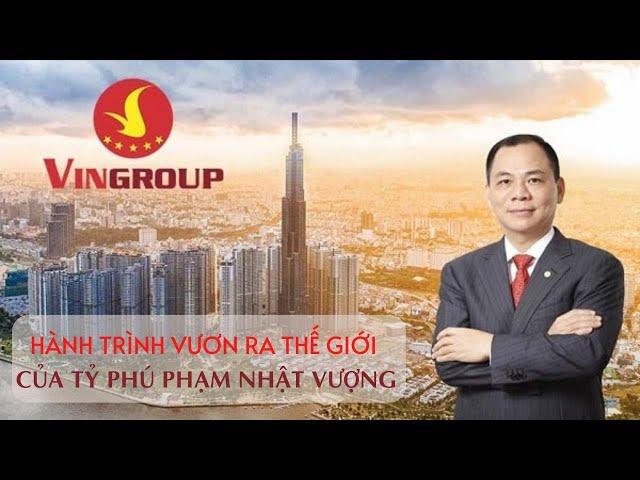 Videos giới thiệu tập đoàn Vingroup - Hành trình vươn ra Thế giới