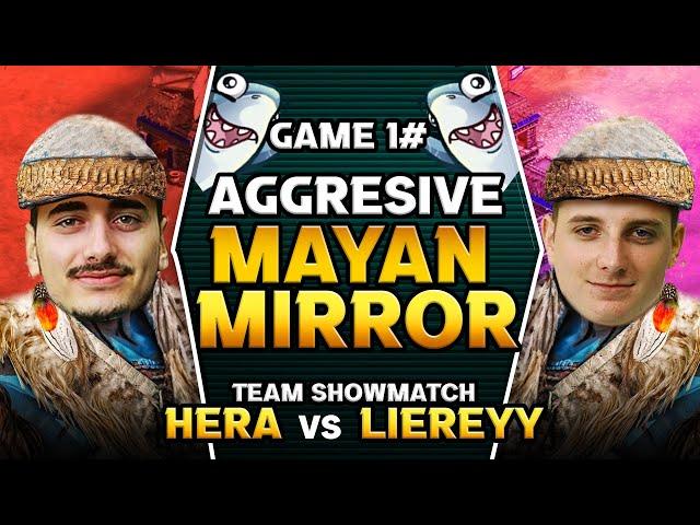 Hera vs Liereyy Agressive Mayan Mirror - Game #1 of 5 game team showmatch