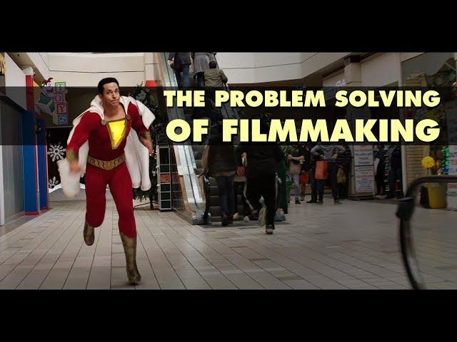 The Problem Solving of Filmmaking