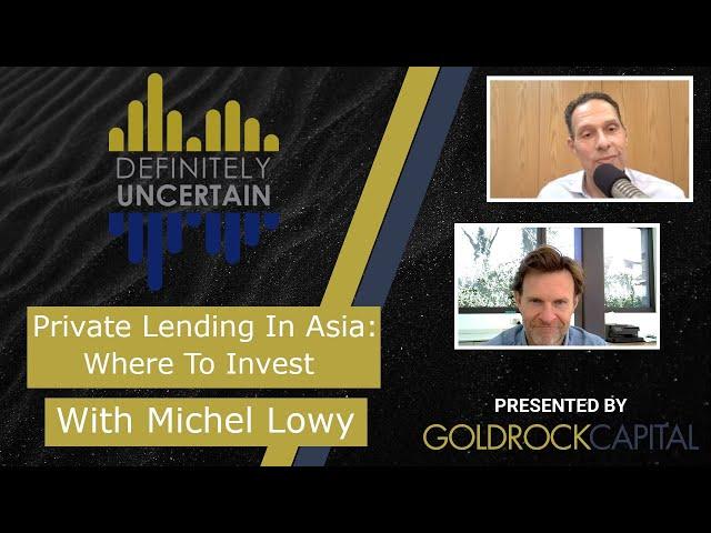 Private Lending In Asia: Where To Invest - Episode 90