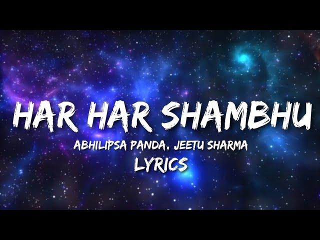 Har Har Shambhu Shiv Mahadeva (Lyrics) | Abhilipsa Panda, Jeetu Sharma | #TRP