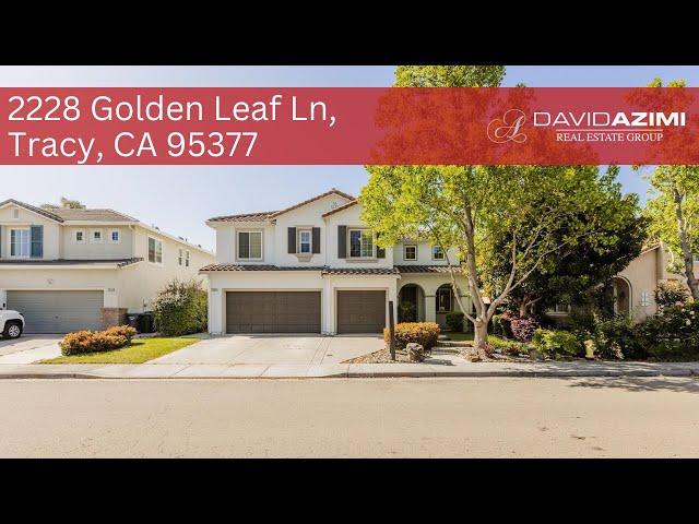 2228 Golden Leaf Ln, Tracy, CA 95377 | David Azimi Group
