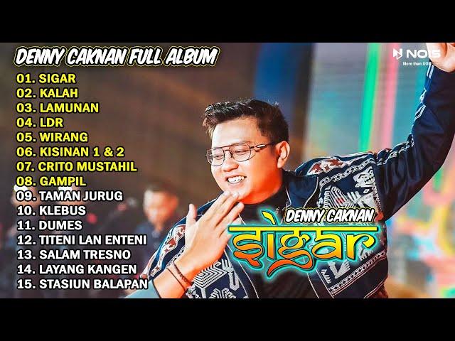 DENNY CAKNAN FULL ALBUM TERBARU 2024 SIGAR, KALAH | LAGU JAWA TERBARU 2024