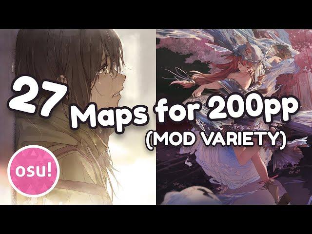 Maps for 200pp in osu! (27 Maps) (MOD VARIETY)