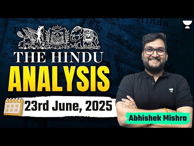 The Hindu Newspaper Analysis | 23rd June | UPSC Current Affairs Today | Abhishek Mishra