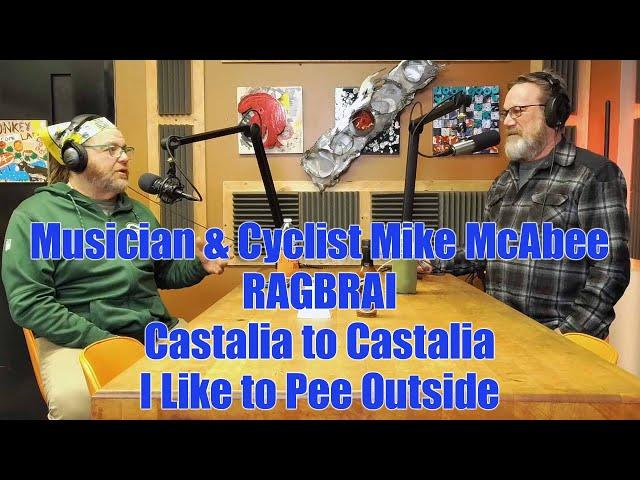 Full Spectrum Cycling #286 - Musician & Cyclist Mike McAbee, RAGBRAI, I Like to Pee Outside