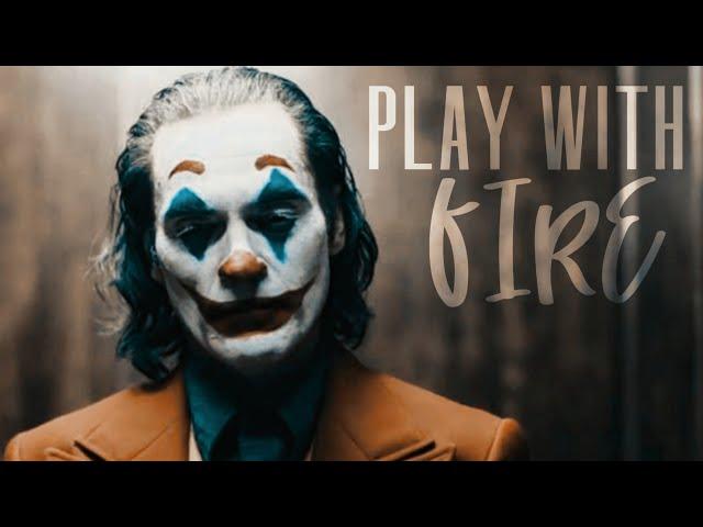 arthur fleck (joker) | play with fire