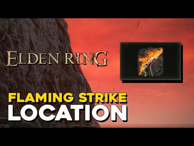 Elden Ring Flaming Strike Ash Of War Location