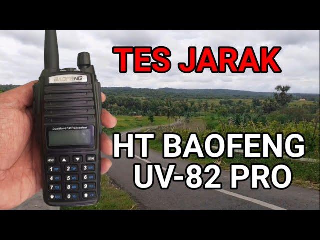 Tes Jarak frekuensi HT Baofeng UV-82 Sangat Jauh