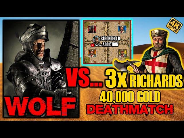 Wolf vs 3 Richards - 40K Gold DEATHMATCH - 500 GAMESPEED - Stronghold Crusader HD (4K 2160P)