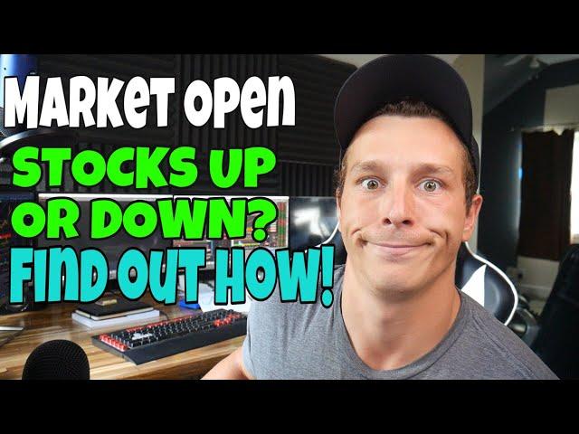 How To Know If A Stock Will Spike or Drop At Market Open