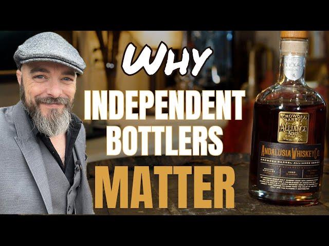 Why Independent Bottlers Matter - Crowded Barrel Alliance Andalusia