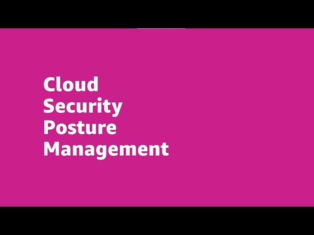 Cloud Security Posture Management (CSPM) - AWS Marketplace Security | Amazon Web Services