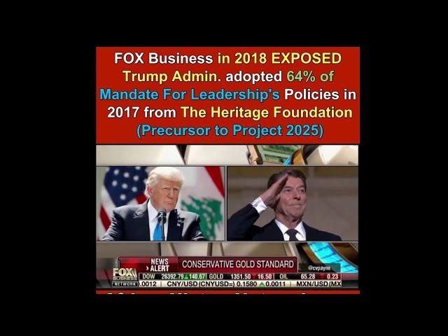 FOX Business EXPOSED Trump Admin 2018 adopted 64% of Mandate For Leadership from Heritage Foundation