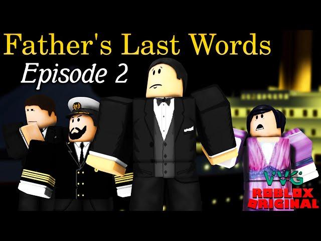 Father's Last Words: Episode 2