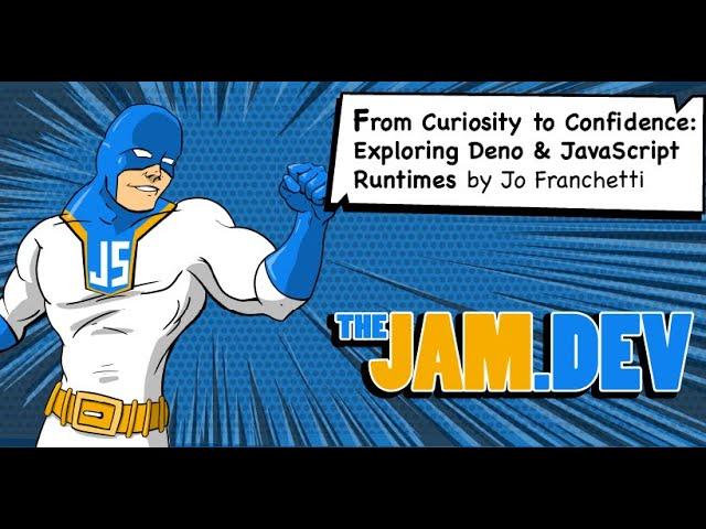 From Curiosity to Confidence: Exploring Deno and JavaScript Runtimes by Jo Franchetti