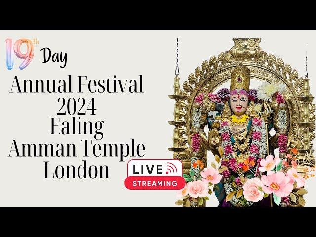 Day19| Annual Festival 2024| Ealing Amman Temple|London|