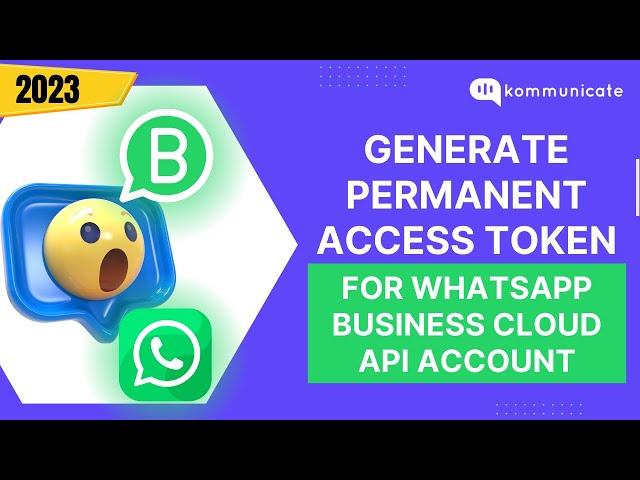 How to create a Permanent Access Token for your WhatsApp Business Cloud API Account? #whatsapp