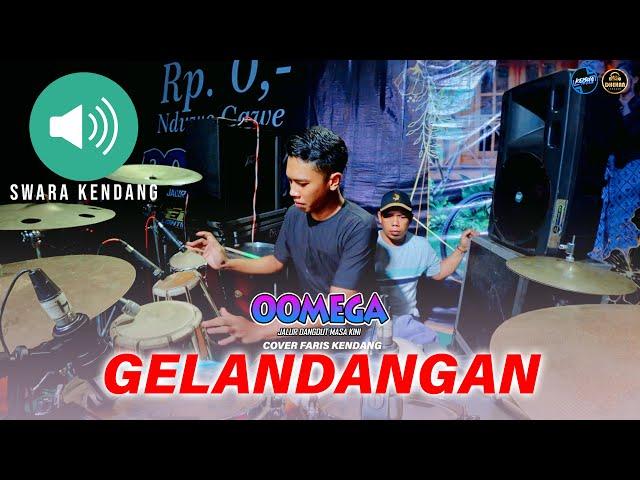 COVER KENDANG // GELANDANGAN // FARIS FT OOMEGA LIVE TUBAN