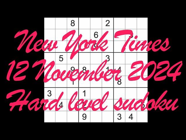 Sudoku solution – New York Times 12 November 2024 Hard level