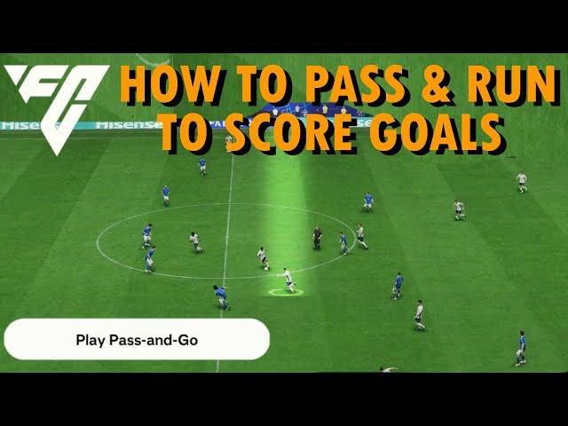 FC 25 HOW TO PASS AND GO | PASS AND RUN TO SCORE GOALS | FIFA / FC24 XBOX PS5 | FC 24 TIPS & TRICKS