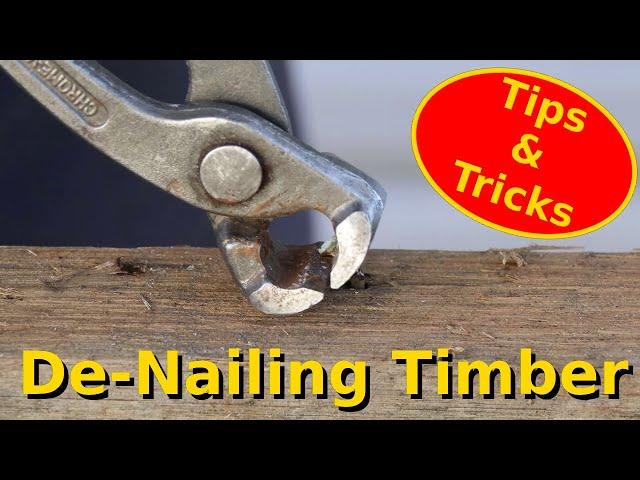 De-Nailing Timber (tips and tricks)