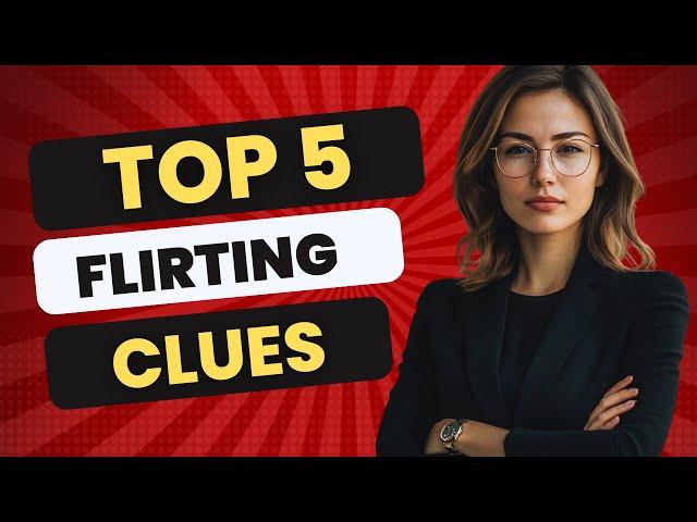 5 Flirting Signs Colleagues Always Say