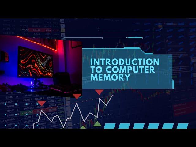 Introduction to Computer Memory: How are Programs Stored and Executed in the Computer