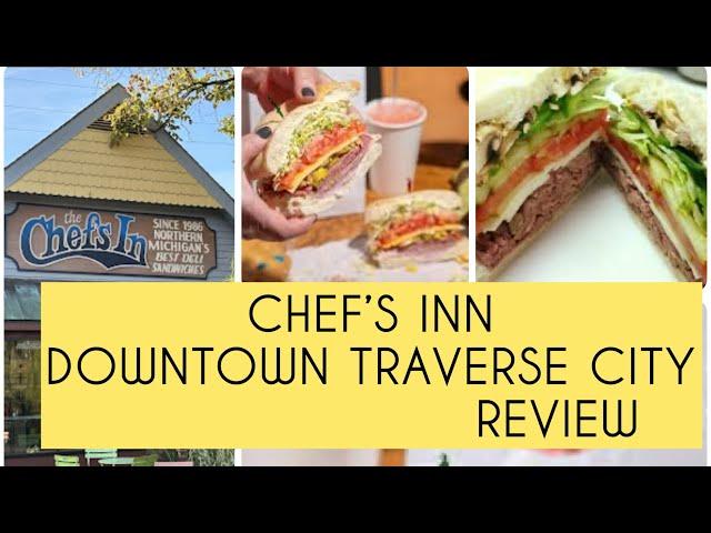 Chef's Inn Food Review - Downtown Traverse City: Delicious Deli Finds - Where To Eat In Michigan