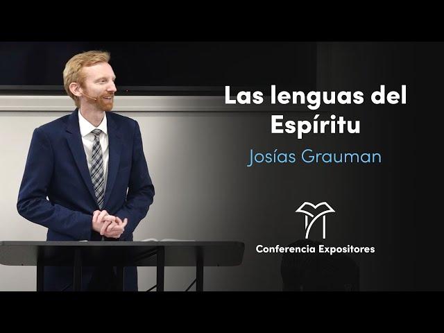 Las lenguas del Espíritu - Josías Grauman