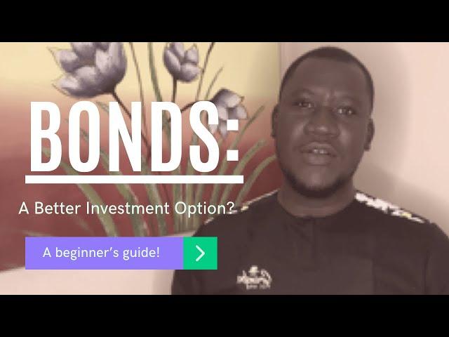 BONDS 101 ( A beginners guide )