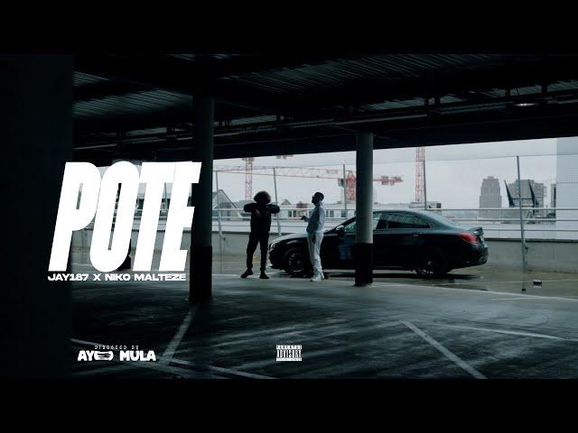 JAY187 ft. NIKO MALTEZE - POTE (Official Music Video)